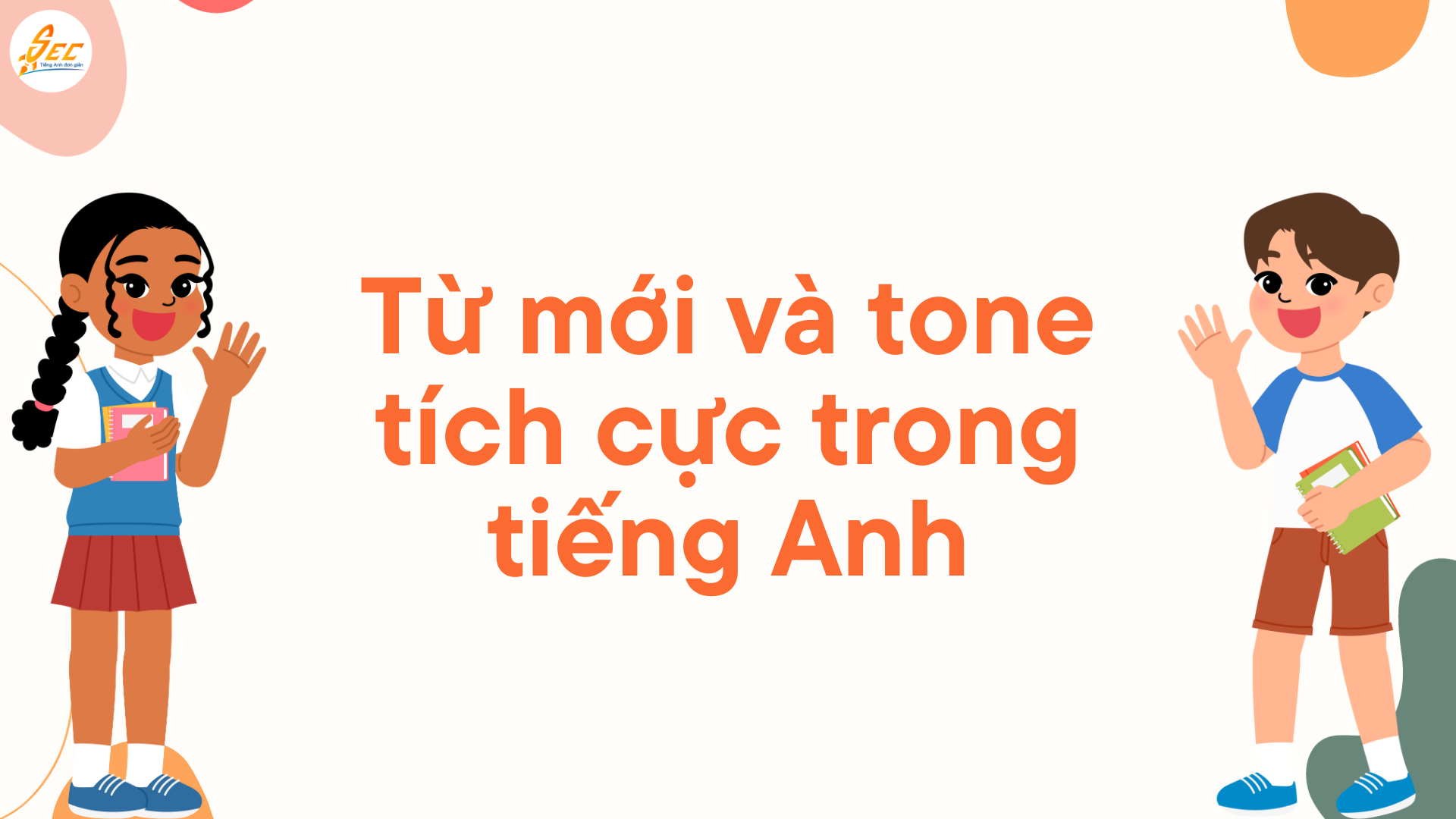 Nghe từ mới theo “tone” trong tiếng Anh