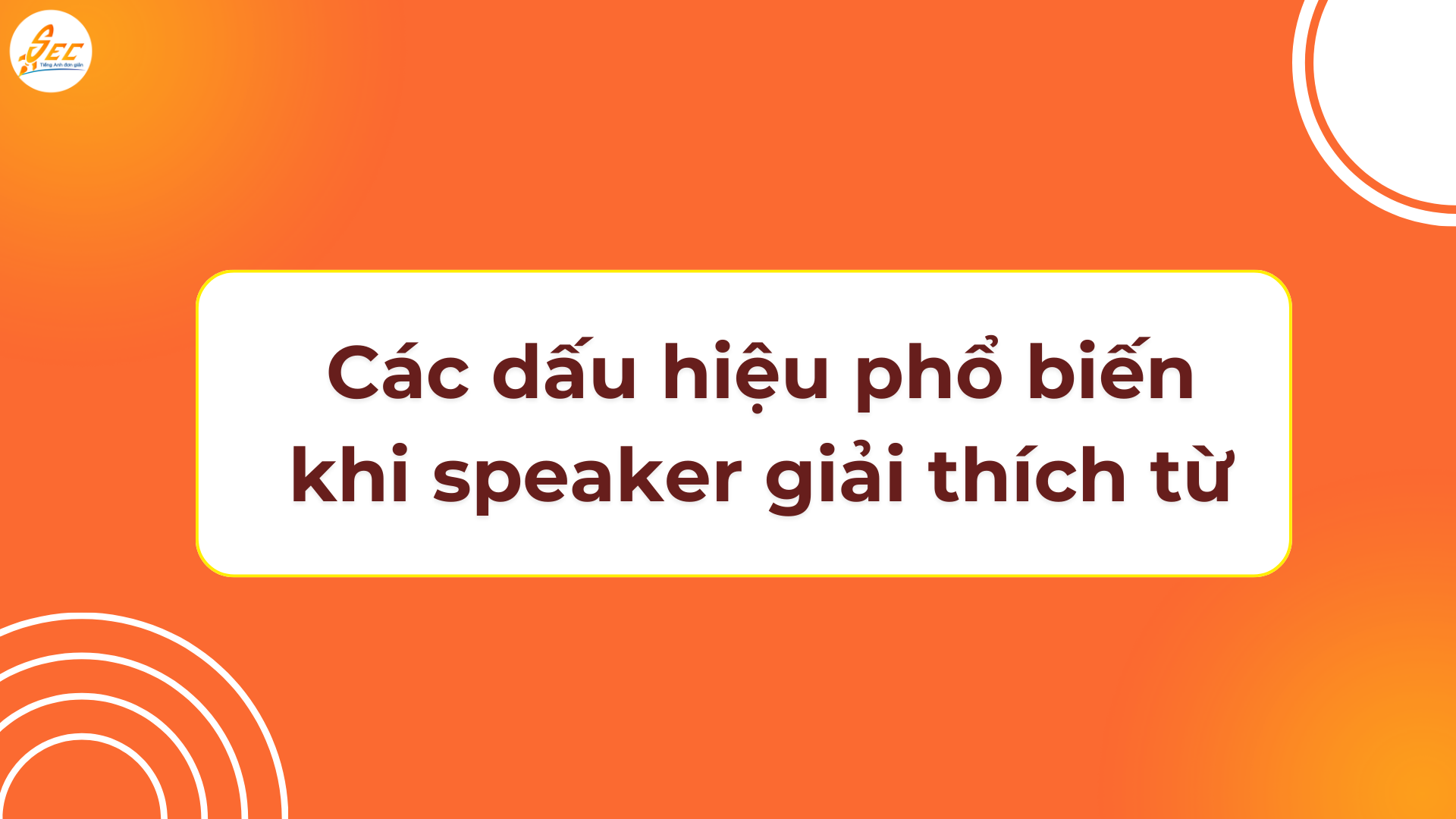 Nghe Theo “Definition” trong Tiếng Anh: Dấu Hiệu Speaker Đang Giải Thích Từ (2026) 2 Nghe Theo “Definition” trong Tiếng Anh