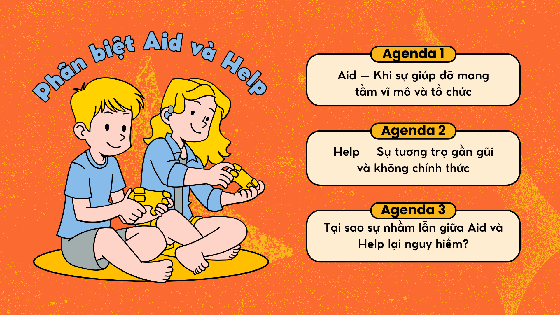 Assist Help Aid Support là gì?