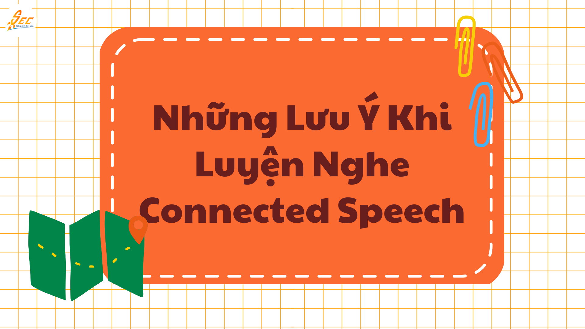 Nghe "Connected Speech" 