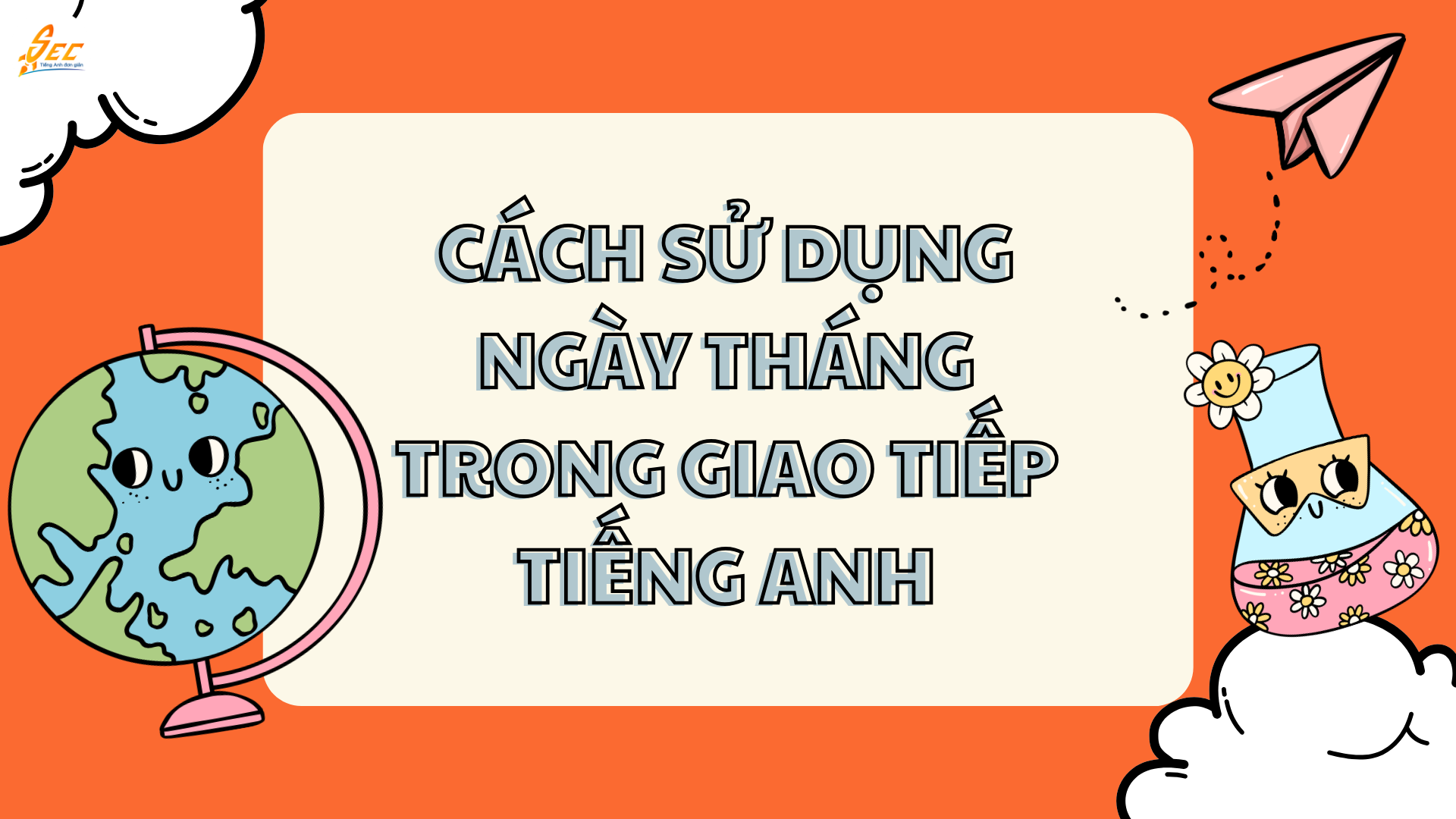 “Dates” trong tiếng Anh: ngày tháng